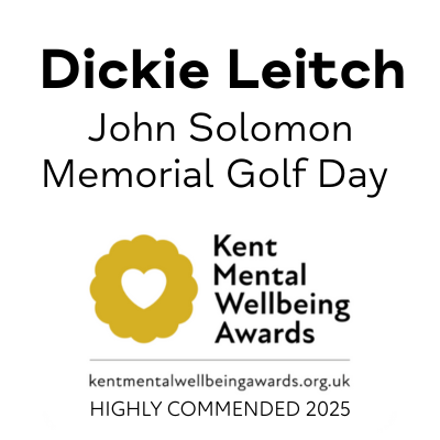 A simple white graphic featuring text that reads “Dickie Leitch – John Solomon Memorial Golf Day,” along with a yellow heart-shaped logo for the Kent Mental Wellbeing Awards and the words “Highly Commended 2025.”
